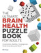 The Ultimate Brain Health Puzzle Book for Adults (Crosswords, Sudoku, Cryptograms, Word Searches, and More!) by Phil Fraas, 9781646114085