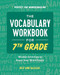 The Vocabulary Workbook for 7th Grade (Weekly Activities to Boost Your Word Power) by Kelly Anne McLellan, 9781646115112