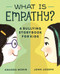 What is Empathy? (A Bullying Storybook for Kids) by Amanda Morin, 9781646116874
