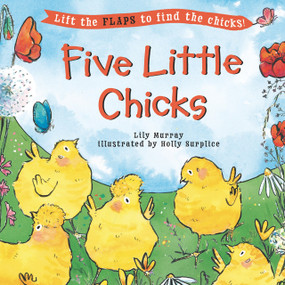 Five Little Chicks - 9781536232615 by Lily Murray, Holly Surplice