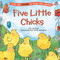 Five Little Chicks - 9781536232615 by Lily Murray, Holly Surplice
