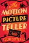 The Motion Picture Teller - 9781641295307 by Colin Cotterill, 9781641295307