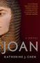 Joan: A Novel of Joan of Arc - 9781984855824 by Katherine J. Chen, 9781984855824