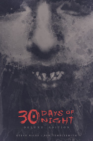 30 Days of Night Deluxe Edition: Book One by Steve Niles, Ben Templesmith, 9798887240473