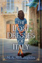 The Lost Dresses of Italy (A Novel) by M. A.  Mclaughlin, 9781639105649