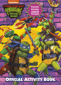 Teenage Mutant Ninja Turtles: Mutant Mayhem: Official Activity Book by Random House, Random House, 9780593646861