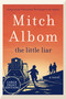 The Little Liar (A Novel) - 9780063347694 by Mitch Albom, 9780063347694