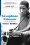 Saxophone Colossus (The Life and Music of Sonny Rollins) - 9780306902802 by Aidan Levy