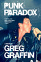 Punk Paradox (A Memoir) - 9780306924590 by Greg Graffin
