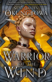 Warrior of the Wind by Suyi Davies Okungbowa, 9780316428972