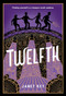Twelfth - 9780316669368 by Janet Key