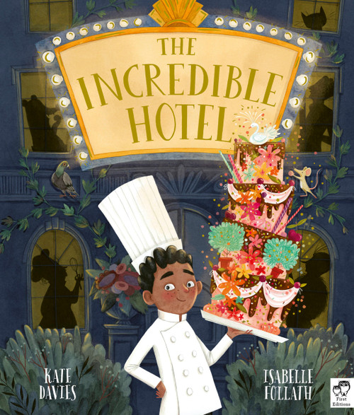 The Incredible Hotel by Kate Davies, Isabelle Follath, 9780711287914