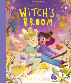 Once Upon a Witch's Broom by Beatrice Blue, 9780711288270