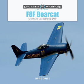 F8F Bearcat (Grumman's Late-War Dogfighter) by David Doyle, 9780764367014