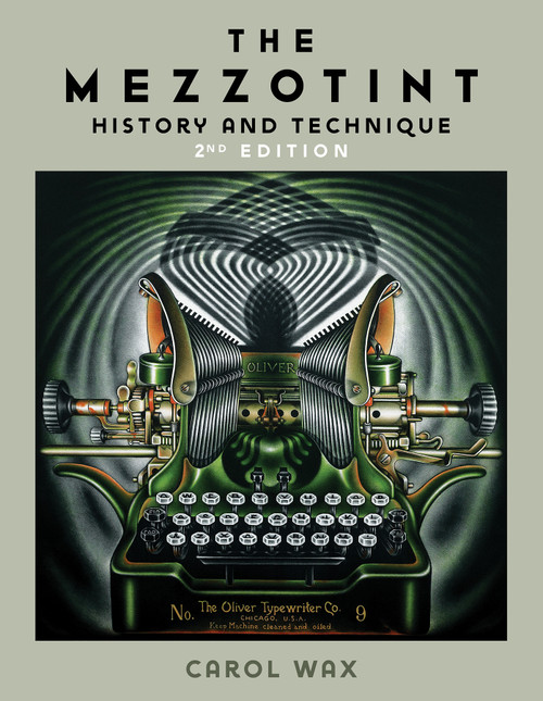 The Mezzotint (History and Technique) by Carol Wax, 9780764366857