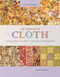 The Cumulative Cloth, Wet Techniques (A Guide to Fabric Color, Pattern, Construction, and Embellishment) by Susan Brandeis, 9780764366901