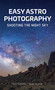 Easy Astrophotography (Shooting the Night Sky) by David Skernick, Brian Valente, 9780764366840