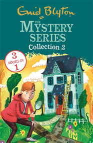 The Mystery Series: The Mystery Series Collection 3 (Books 7-9) by Enid Blyton, 9781444969719