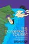 The Conspiracy Tourist by Dom Joly, 9781472146687