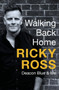 Walking Back Home - 9781472289308 by Ricky Ross, 9781472289308