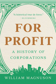 For Profit (A History of Corporations) - 9781541601574 by William Magnuson