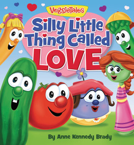 Silly Little Thing Called Love by Anne Kennedy Brady, Jerry Pittenger, 9781546005476