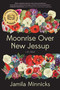 Moonrise Over New Jessup - 9781643755397 by Jamila Minnicks