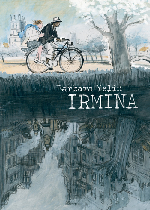 Irmina - 9781914224133 by Barbara Yelin, 9781914224133