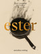 Ester (Australian Cooking) by Mat Lindsay, Pat Nourse, 9781922616609