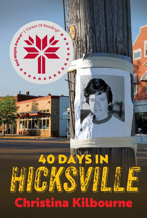 40 Days in Hicksville by Christina Kilbourne, 9781770867154