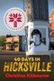 40 Days in Hicksville by Christina Kilbourne, 9781770867154