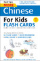 Tuttle More Chinese for Kids Flash Cards Simplified Edition ([Includes 64 Flash Cards, Online Audio, Wall Chart & Learning Guide]) by Tuttle Studio, 9780804839396