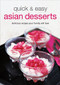Quick & Easy Asian Desserts by Periplus Editors, 9780804840477