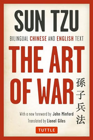 The Art of War (Bilingual Chinese and English Text (The Complete Edition)) by Sun Tzu, John Minford, Lionel Giles, 9780804848206