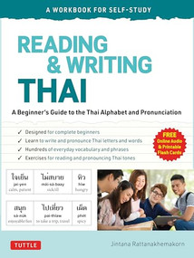 Reading & Writing Thai: A Workbook for Self-Study by Jintana Rattanakhemakorn, 9780804853798