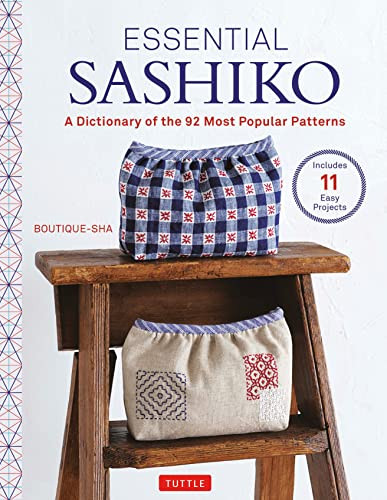 Essential Sashiko (92 of the Most Popular Patterns (With 11 Projects and Actual Size Templates)) by Boutique-sha, 9784805317020