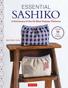 Essential Sashiko (92 of the Most Popular Patterns (With 11 Projects and Actual Size Templates)) by Boutique-sha, 9784805317020