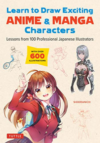 Learn to Draw Exciting Anime & Manga Characters by Sideranch, 9784805317167