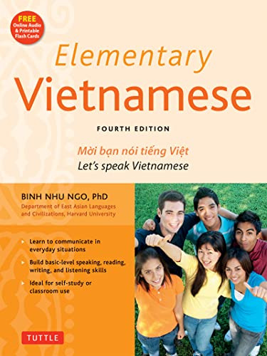Elementary Vietnamese (Let's Speak Vietnamese, Revised and Updated Fourth Edition (Free Online Audio and Printable Flash Cards)) by Binh Nhu Ngo, Ph.D., 9780804855150