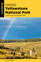 Hiking Yellowstone National Park - 9781493079902 by Bill Schneider, 9781493079902