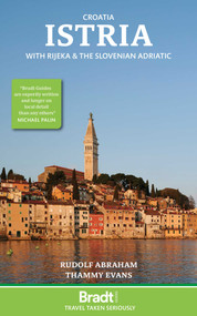 Croatia: Istria (With Rijeka and the Slovenian Adriatic) - 9781784779429 by Thammy Evans, Rudolf Abraham, 9781784779429