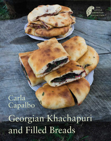 Georgian Khachapuri and Filled Breads by Carla Capalbo, 9781843681700