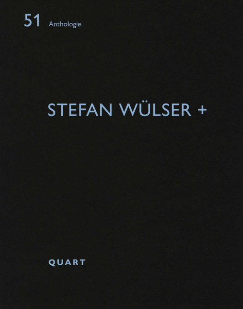 Stefan Wülser + by Heinz Wirz, 9783037612880