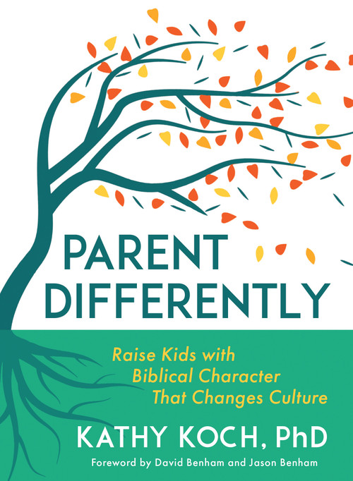 Parent Differently (Raise Kids with Biblical Character That Changes Culture) by Kathy Koch, David Benham, Jason Benham, 9780802431189