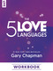 The 5 Love Languages Workbook by Gary Chapman, 9780802432964