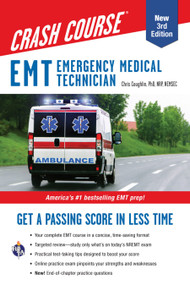 EMT (Emergency Medical Technician) Crash Course with Online Practice Test, 3rd Edition (Get a Passing Score in Less Time) by Christopher Coughlin, 9780738612874
