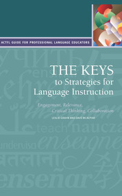 The Keys to Strategies for Language Instruction by Leslie Grahn, Leslie Grahn, David McAlpine, David McAlpine, 9780989653275