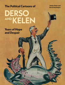 The Political Cartoons of Derso and Kelen (Years of Hope and Despair) by Stefan Slater, Stefan Slater, David Macfadyen, 9781848226340