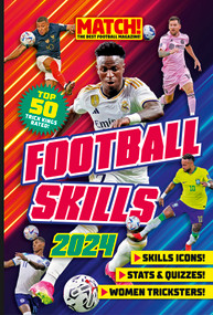 The Match! Football Skills Annual (2024) by Match! Magazine, 9781914536885
