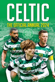 The Official Celtic Annual 2024 by Joe Sullivan, 9781915879141